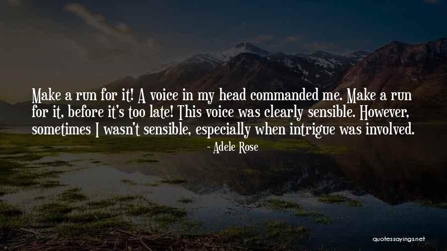 Intrigue Quotes By Adele Rose