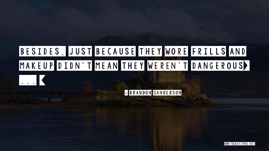 Intrigue Quotes By Brandon Sanderson Intrigue Quotes By Brandon Sanderson
