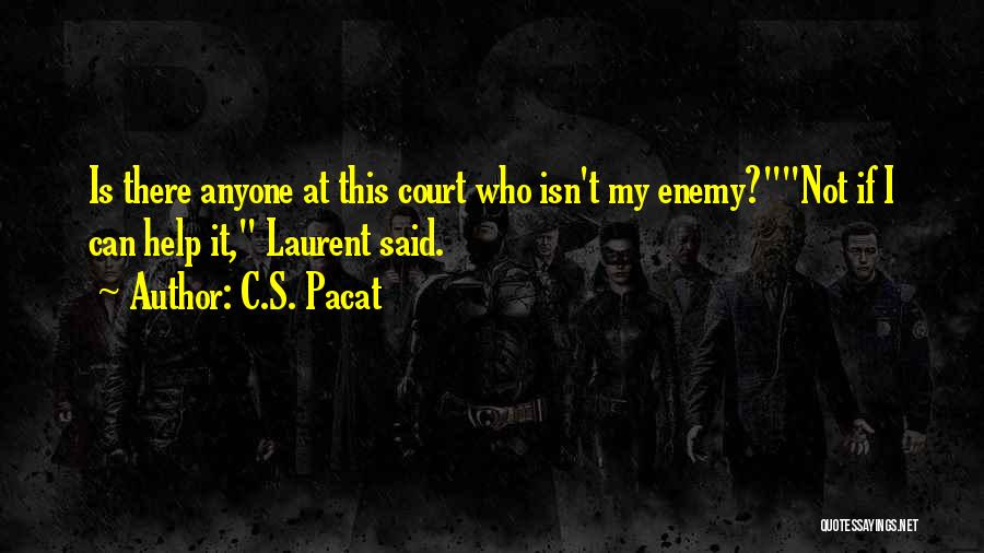 Intrigue Quotes By C.S. Pacat