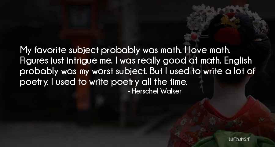 Intrigue Quotes By Herschel Walker