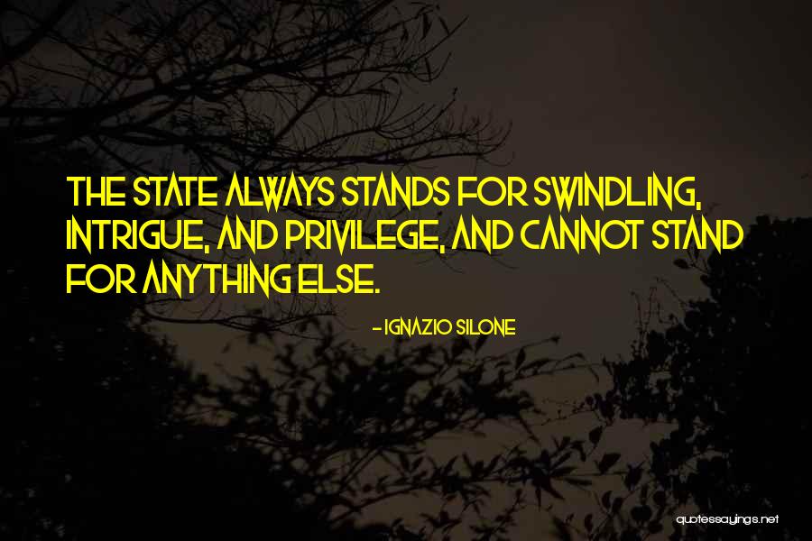 Intrigue Quotes By Ignazio Silone Intrigue Quotes By Ignazio Silone
