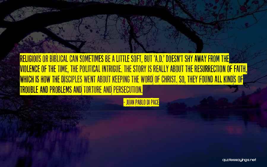 Intrigue Quotes By Juan Pablo Di Pace Intrigue Quotes By Juan Pablo Di Pace
