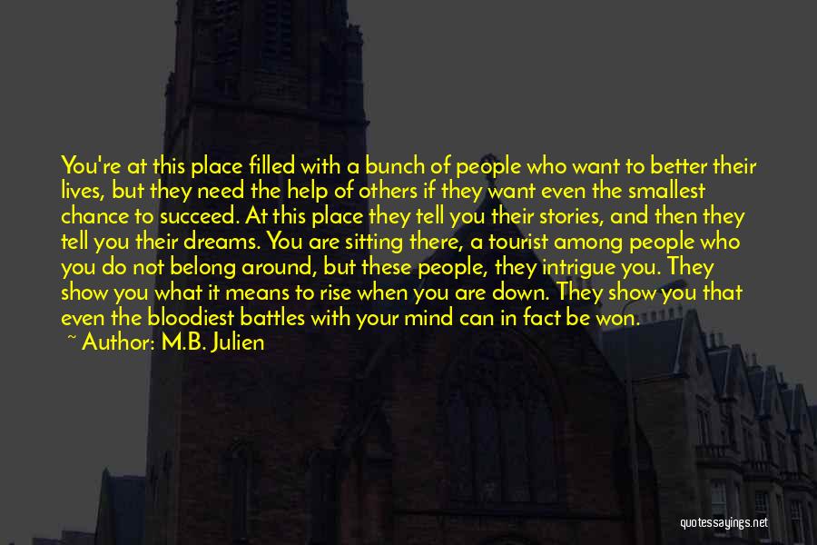 Intrigue Quotes By M.B. Julien