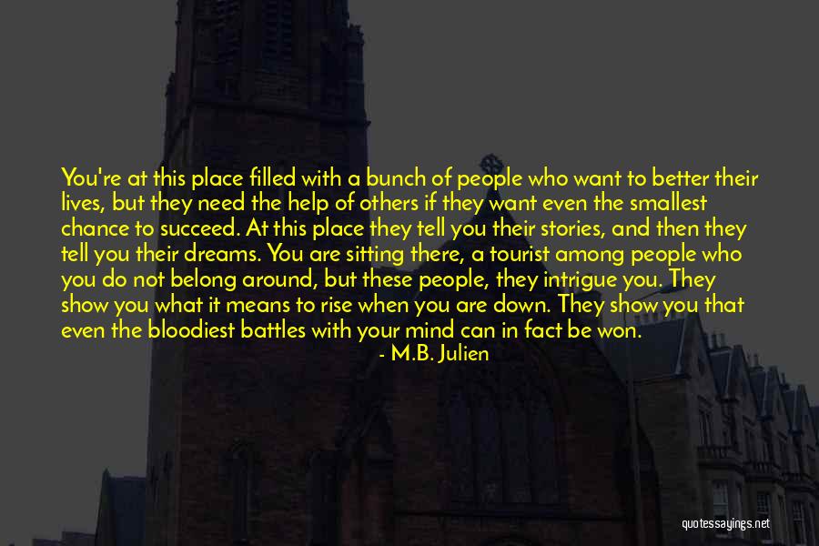 Intrigue Quotes By M.B. Julien Intrigue Quotes By M.B. Julien