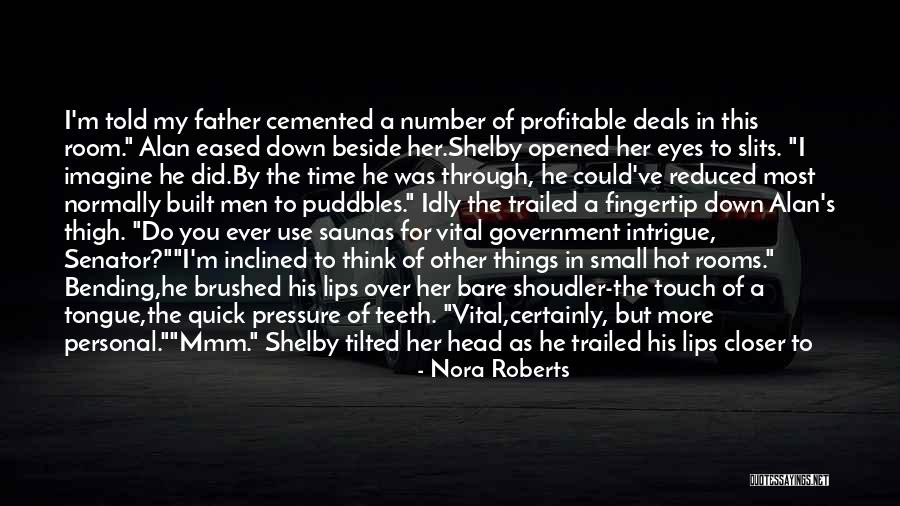 Intrigue Quotes By Nora Roberts