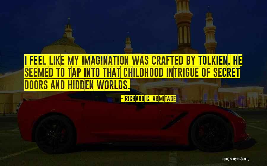 Intrigue Quotes By Richard C. Armitage Intrigue Quotes By Richard C. Armitage