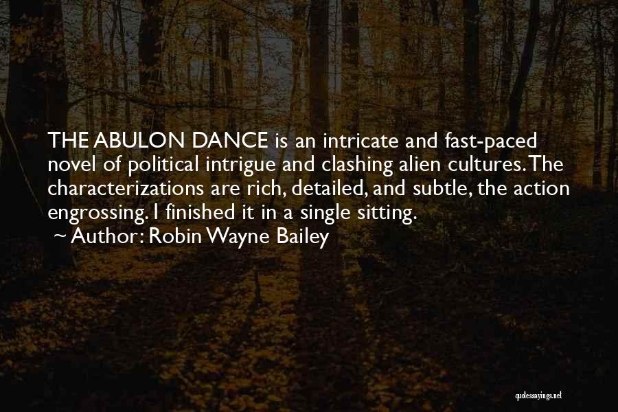 Intrigue Quotes By Robin Wayne Bailey