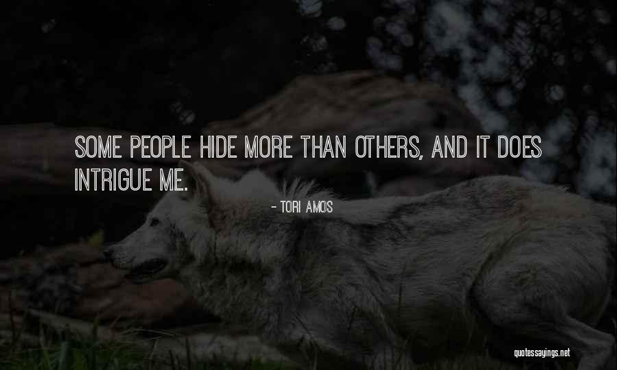 Intrigue Quotes By Tori Amos Intrigue Quotes By Tori Amos