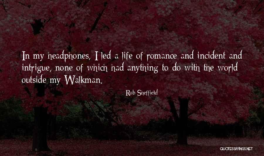 Intrigue The World Quotes By Rob Sheffield Intrigue The World Quotes By Rob Sheffield