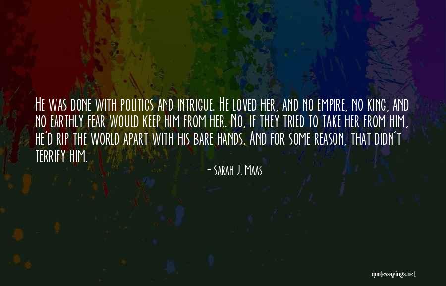 Intrigue The World Quotes By Sarah J. Maas Intrigue The World Quotes By Sarah J. Maas