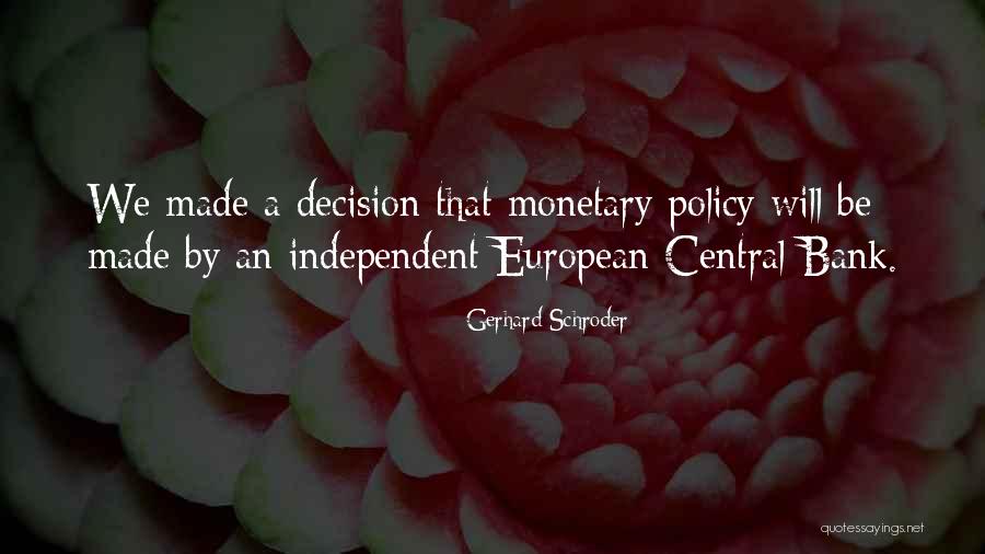Intriguing Leadership Quotes By Gerhard Schroder Intriguing Leadership Quotes By Gerhard Schroder