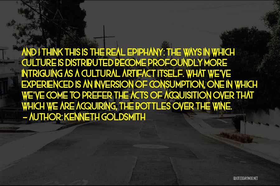 Intriguing Quotes By Kenneth Goldsmith