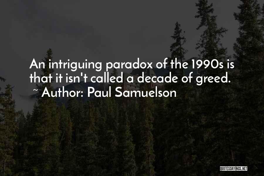 Intriguing Quotes By Paul Samuelson