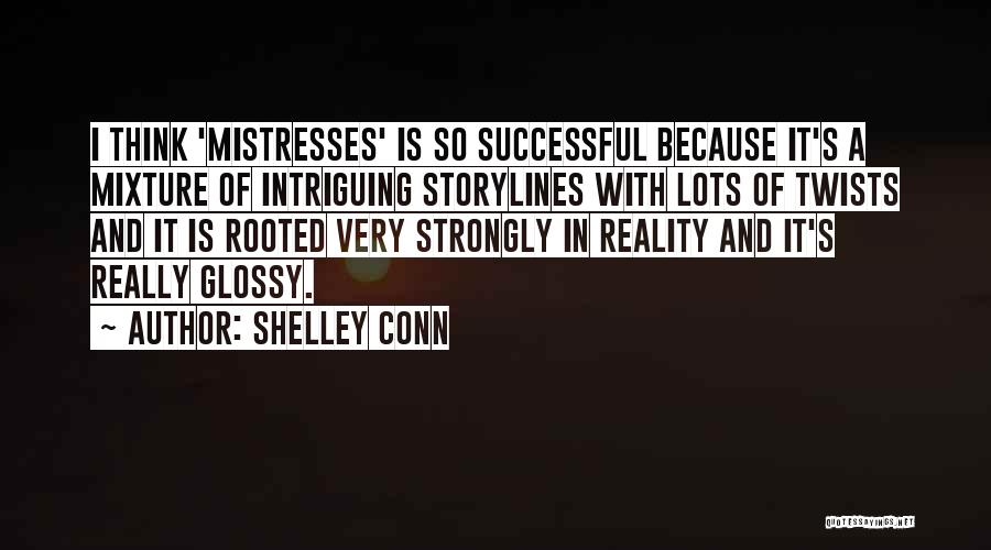 Intriguing Quotes By Shelley Conn