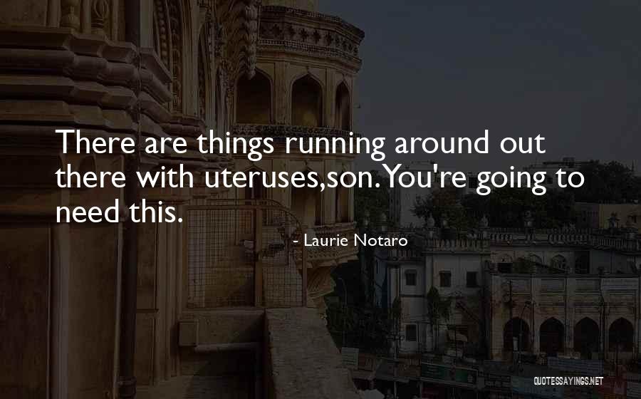 Intriguingly Interesting Quotes By Laurie Notaro Intriguingly Interesting Quotes By Laurie Notaro