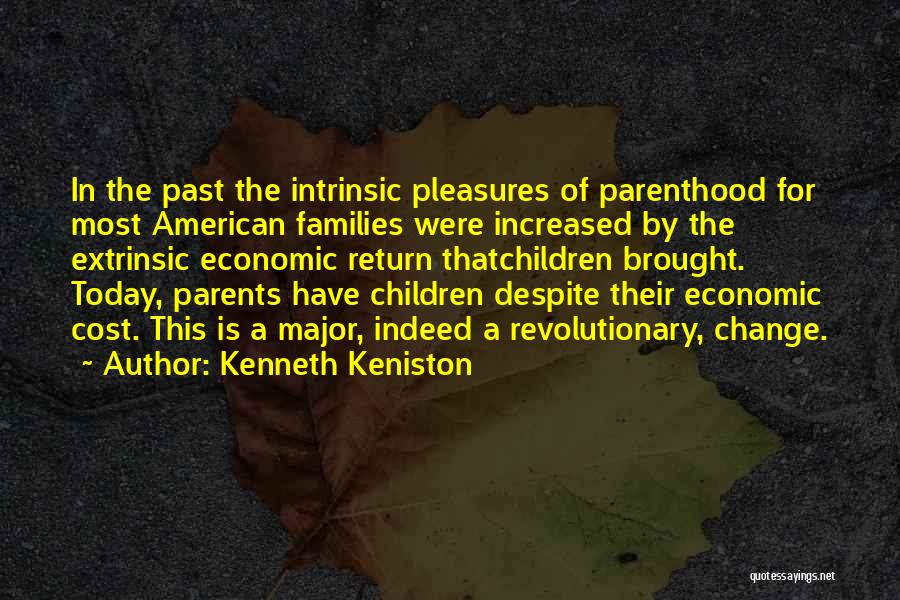 Intrinsic And Extrinsic Quotes By Kenneth Keniston