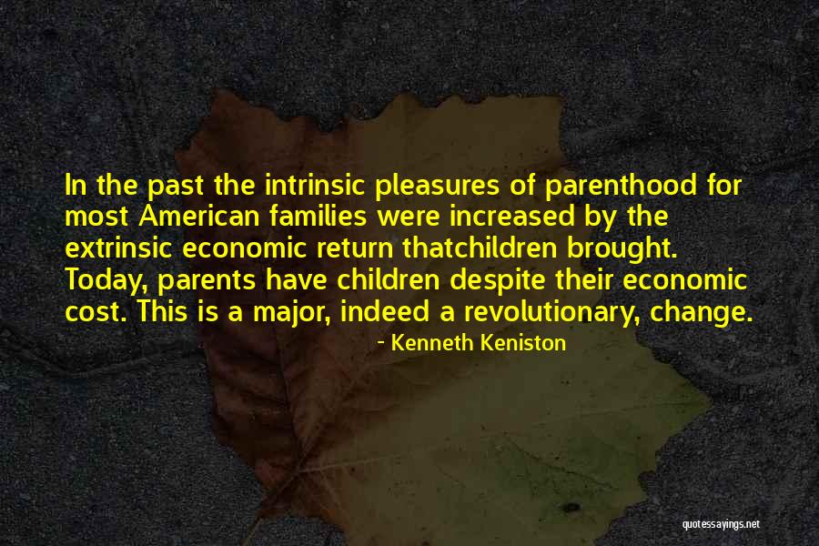 Intrinsic And Extrinsic Quotes By Kenneth Keniston