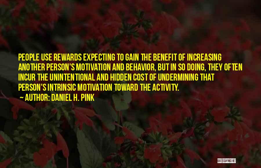 Intrinsic Motivation Quotes By Daniel H. Pink