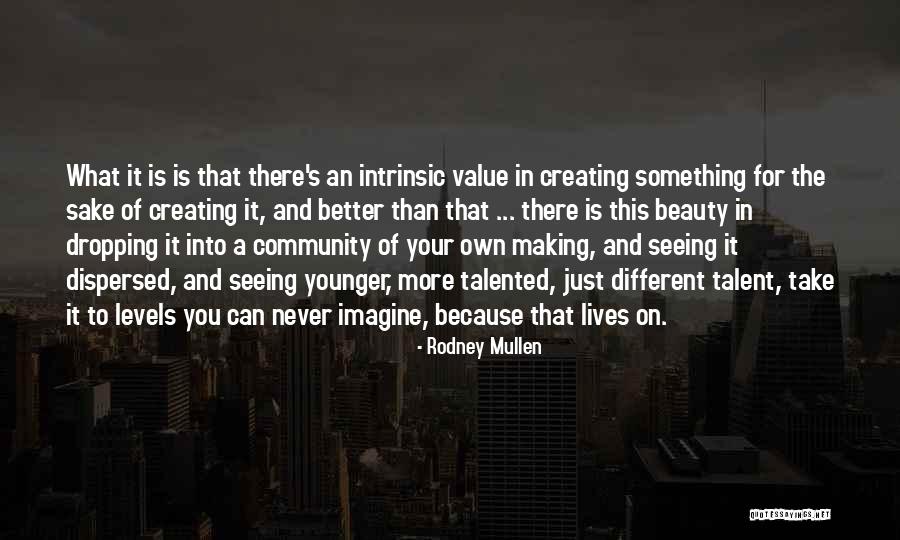 Intrinsic Value Quotes By Rodney Mullen