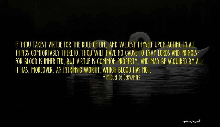 Intrinsic Worth Quotes By Miguel De Cervantes Intrinsic Worth Quotes By Miguel De Cervantes