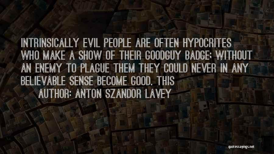 Intrinsically Quotes By Anton Szandor LaVey