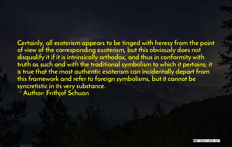 Intrinsically Quotes By Frithjof Schuon