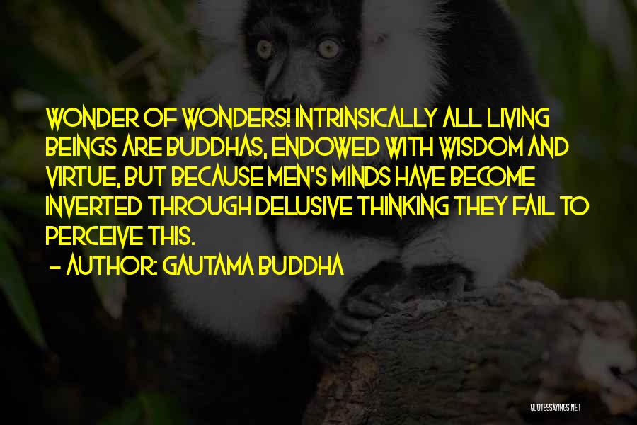 Intrinsically Quotes By Gautama Buddha