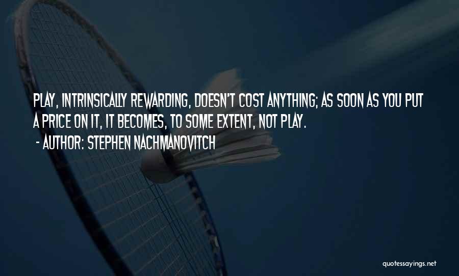 Intrinsically Quotes By Stephen Nachmanovitch