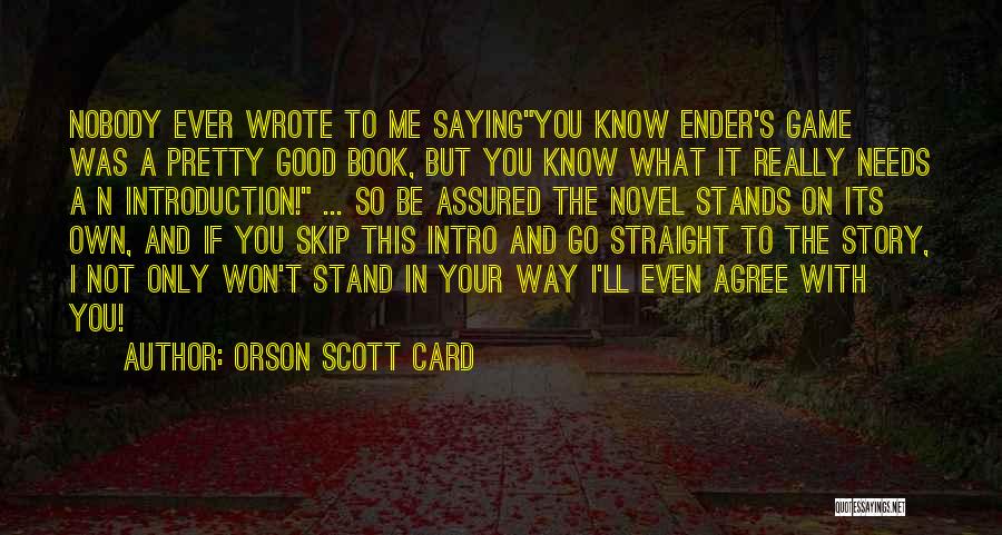 Intro Quotes By Orson Scott Card