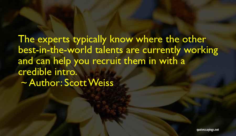 Intro Quotes By Scott Weiss