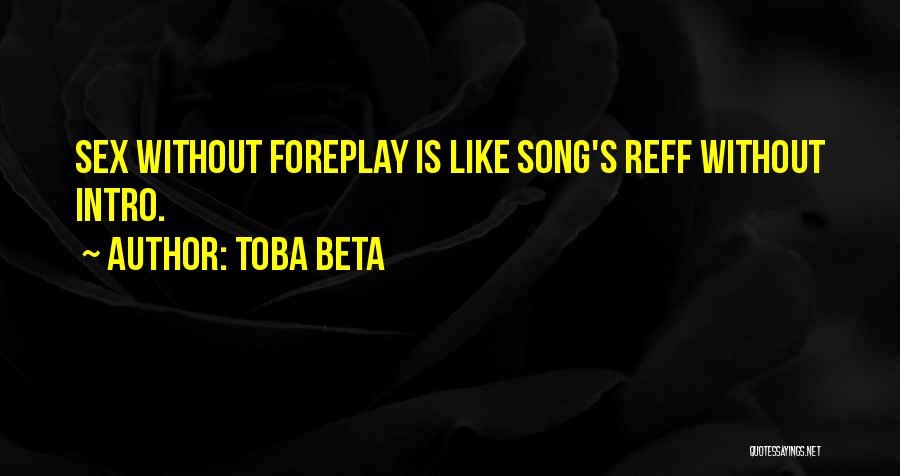 Intro Quotes By Toba Beta