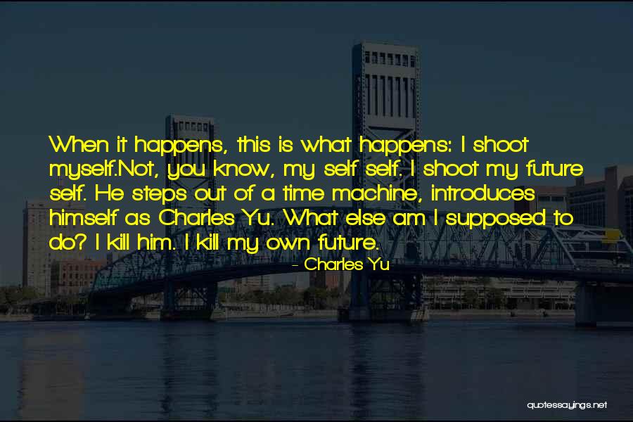 Introduces Himself Quotes By Charles Yu Introduces Himself Quotes By Charles Yu