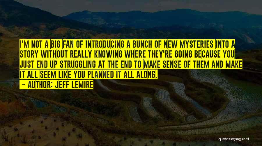 Introducing New Quotes By Jeff Lemire