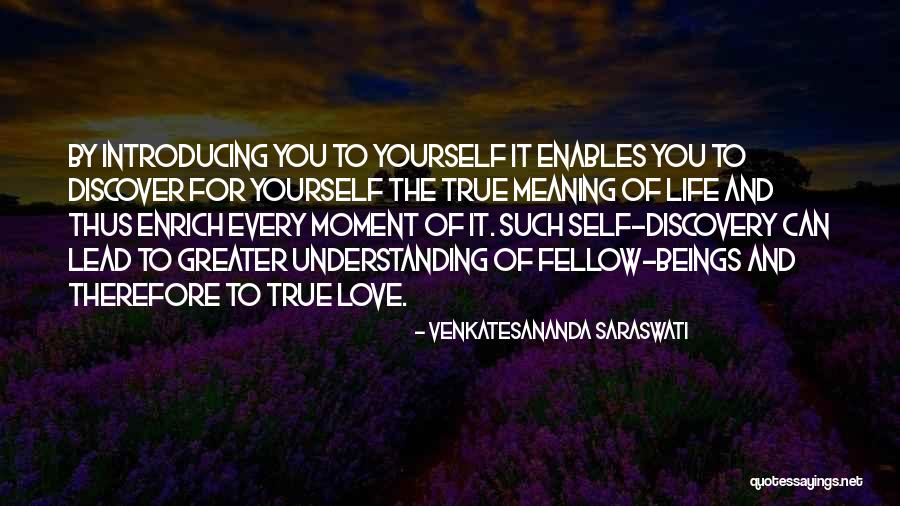 Introducing Yourself Quotes By Venkatesananda Saraswati Introducing Yourself Quotes By Venkatesananda Saraswati