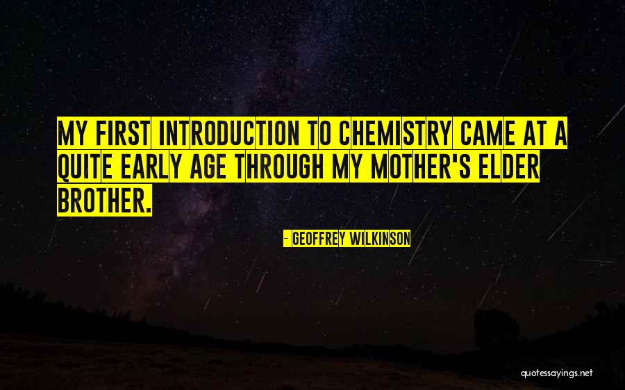 Introduction Myself Quotes By Geoffrey Wilkinson Introduction Myself Quotes By Geoffrey Wilkinson