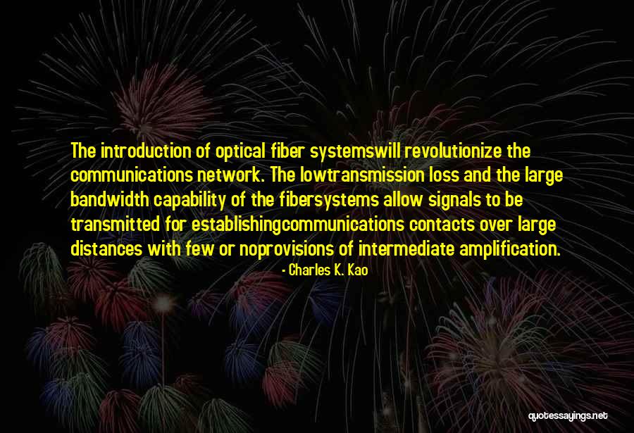 Introduction Quotes By Charles K. Kao