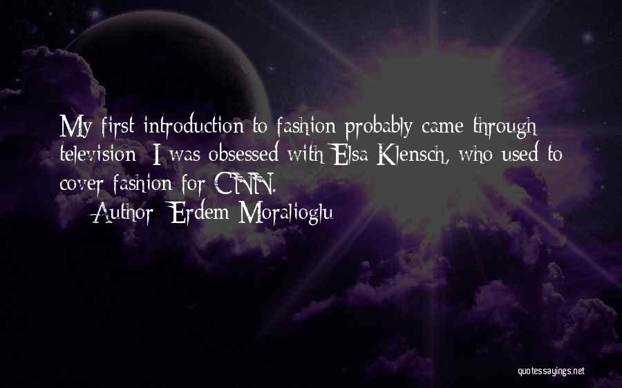 Introduction Quotes By Erdem Moralioglu