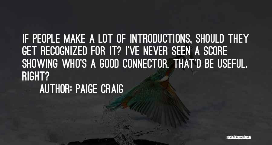 Introductions Quotes By Paige Craig
