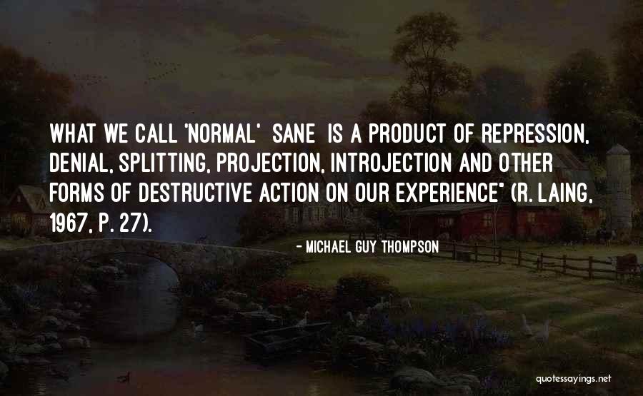 Introjection Quotes By Michael Guy Thompson Introjection Quotes By Michael Guy Thompson