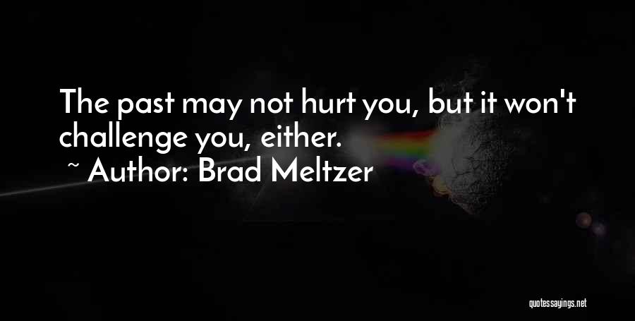 Introspection Self Analysis Quotes By Brad Meltzer