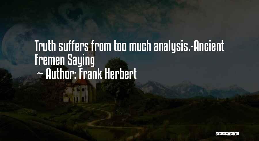 Introspection Self Analysis Quotes By Frank Herbert