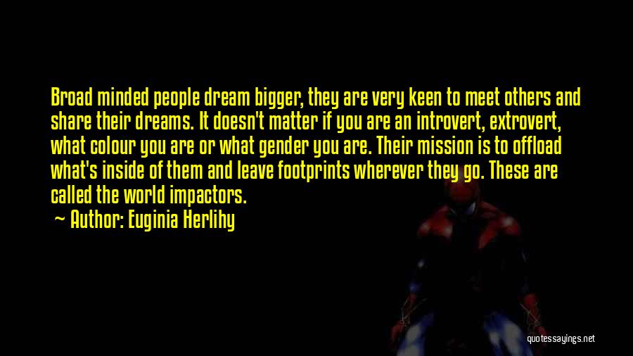 Introvert And Extrovert Quotes By Euginia Herlihy