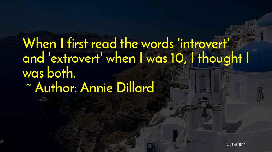 Introvert Extrovert Quotes By Annie Dillard