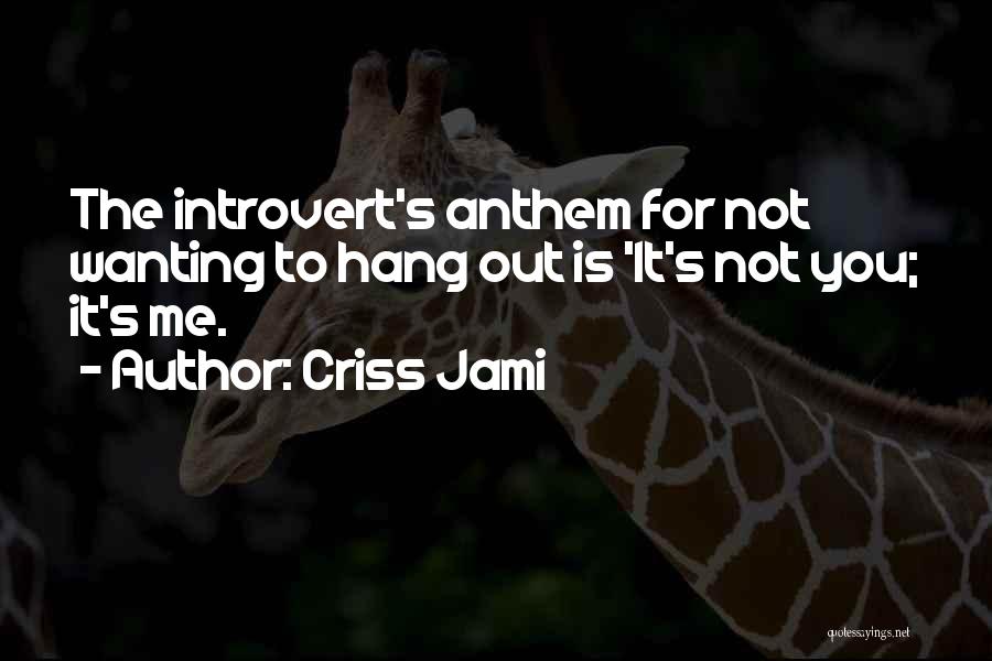 Introvert Extrovert Quotes By Criss Jami