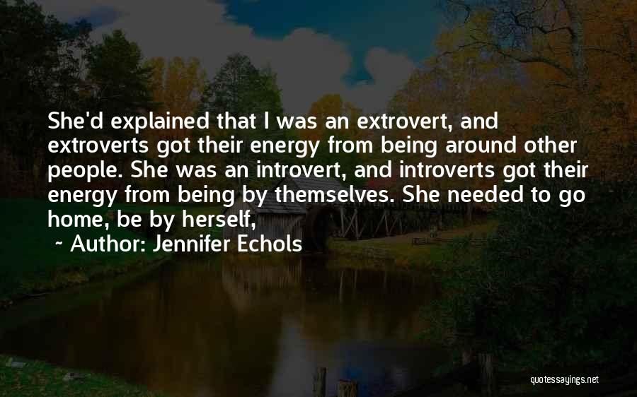 Introvert Extrovert Quotes By Jennifer Echols