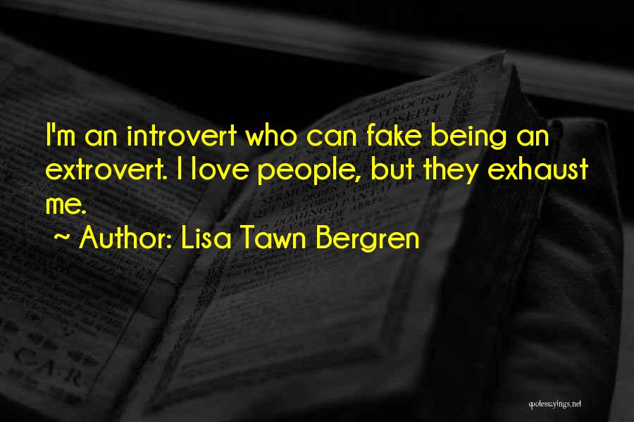 Introvert Extrovert Quotes By Lisa Tawn Bergren