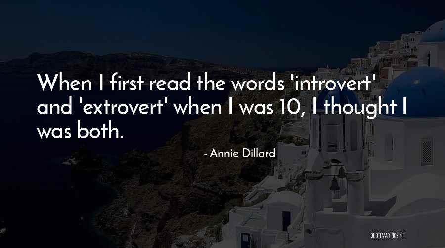 Introvert Or Extrovert Quotes By Annie Dillard Introvert Or Extrovert Quotes By Annie Dillard