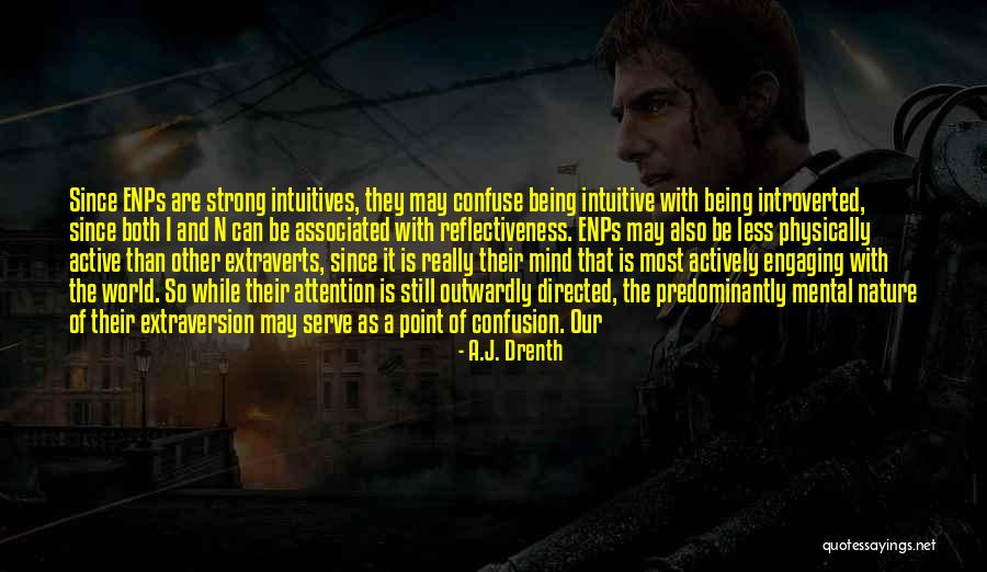 Introverted Quotes By A.J. Drenth Introverted Quotes By A.J. Drenth