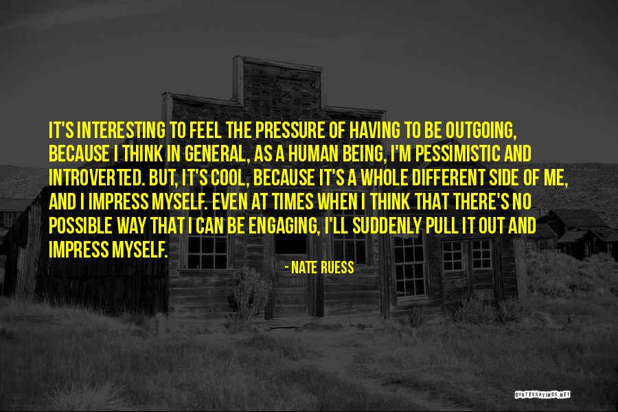 Introverted Quotes By Nate Ruess Introverted Quotes By Nate Ruess