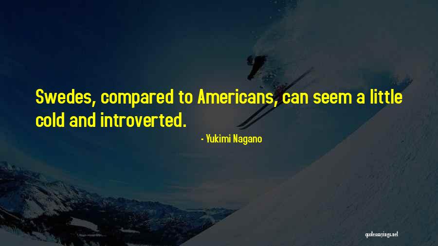 Introverted Quotes By Yukimi Nagano Introverted Quotes By Yukimi Nagano